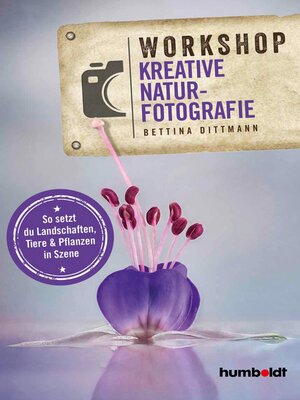cover image of Workshop Kreative Naturfotografie